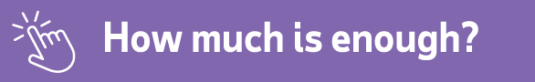 How Much Is Enough? How Much Is Enough?